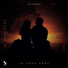 GOLOWKO - IN YOUR ARMS